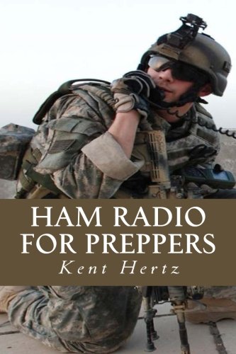Ham Radio for Preppers by Kent Hertz