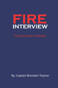 Fire Interview: The Storyteller Method by Brendon Trayner