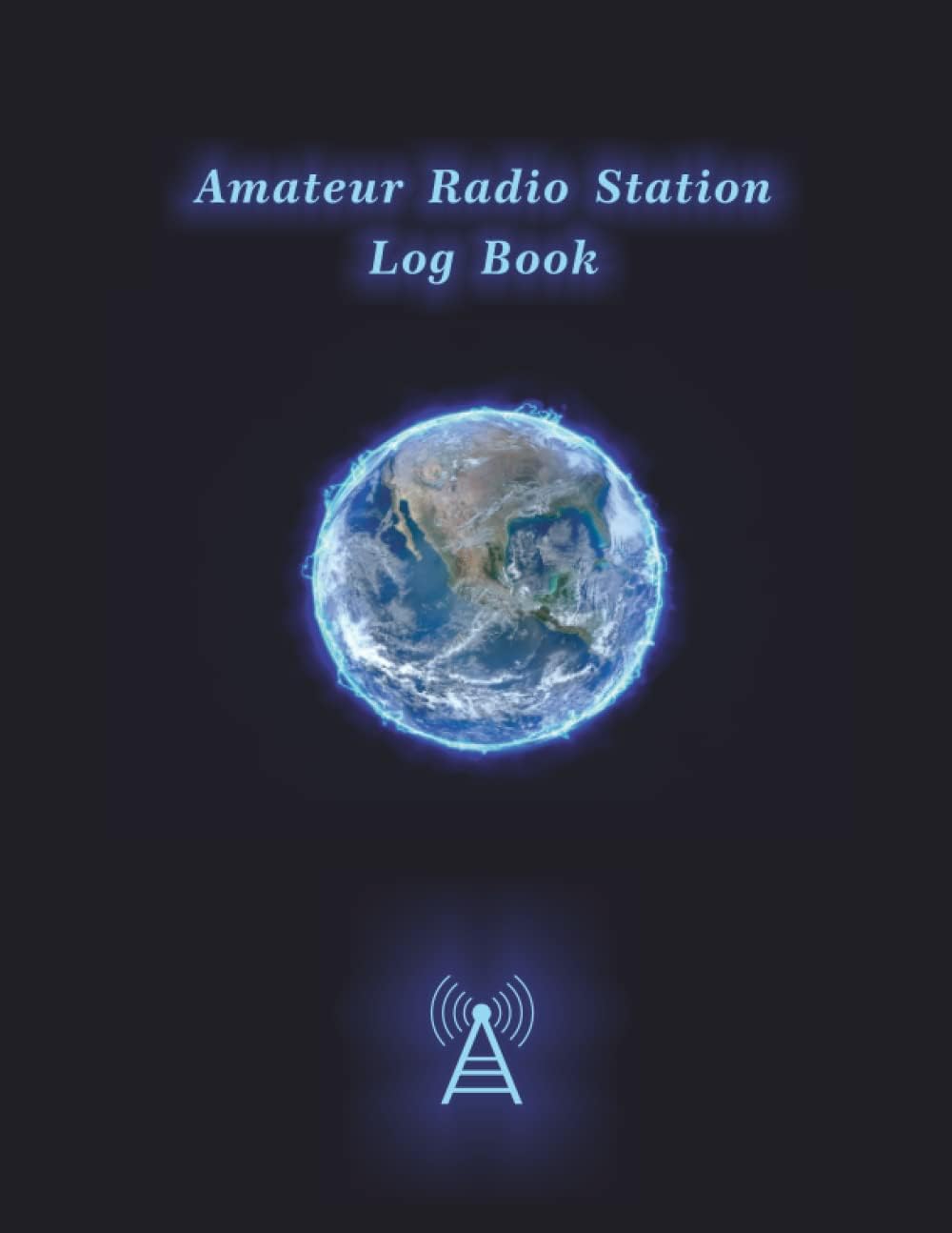 Amateur Radio Station Log Book-Large 8.5 X 11: 4000+ connect records| Amateur Radio Operator Station Log Book| Amateur Ham Radio Station Log Book| Ham ... Keeper| Log book For Ham Radio Operators by Mn Radolg