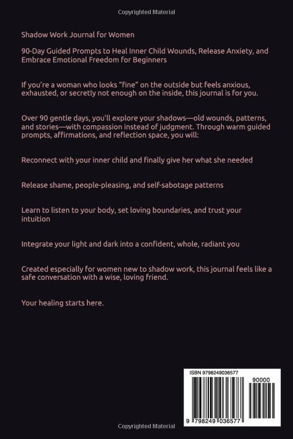 Shadow Work Journal for Women: 90-Day Guided Prompts to Heal Your Inner Child and Embrace Emotional Freedom as a Beginner by Luna Sage