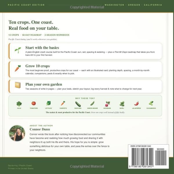 Pacific Veggie Grower: A Simple Beginner's Guide to Growing Vegetables on the Pacific Coast — With a Month-by-Month Plan and Interactive Garden Workbook for California, Oregon & Washington by Connor Dunn