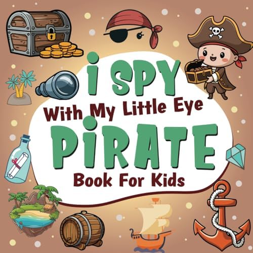 I Spy With My Little Eye Pirate Book For Kids Ages 2-5: A Fun Pirate Guessing Game Book For Preschool and Kindergarten - Interactive Search and Find Activity Book by Sekkei sign