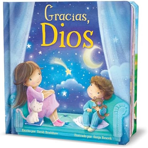 Gracias, Dios (Spanish Edition) - Un Libro Entrañable de Gratitud para Niñas y Niños (Tender Moments) by Sarah Bradshaw