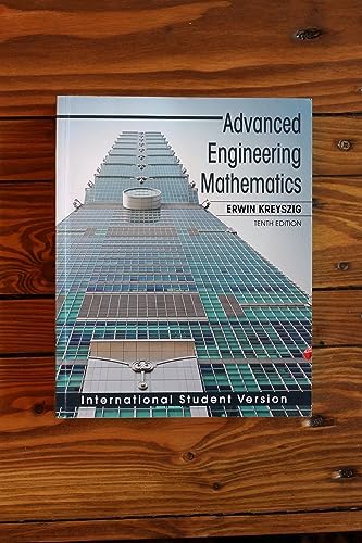 Advanced Engineering Mathematics, International Student Version by Erwin Kreyszig