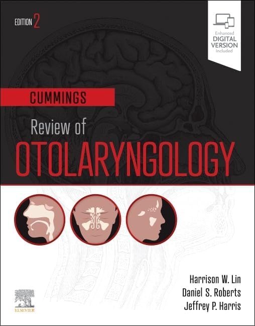 Cummings Review of Otolaryngology by Harrison W. Lin