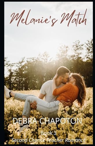 Melanie's Match: Christian Romance (Second Chance Teacher Romance) by Marlisa Kriscott