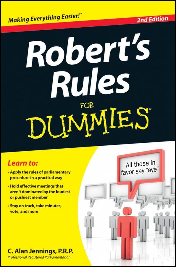 Robert's Rules for Dummies + Website by C. Alan Jennings