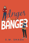 Anger Banger: An Enemies-to-lovers Grumpy Sunshine Romance (Happy Haven) by S.M. Shade