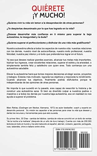 Quiérete ¡ Y MUCHO!: 30 Días para aumentar tu autoestima. Cómo superar la baja autoestima, la ansiedad, el estrés, la inseguridad y la duda en ti ... que cambiarán tu vida) (Spanish Edition) by Marc Reklau