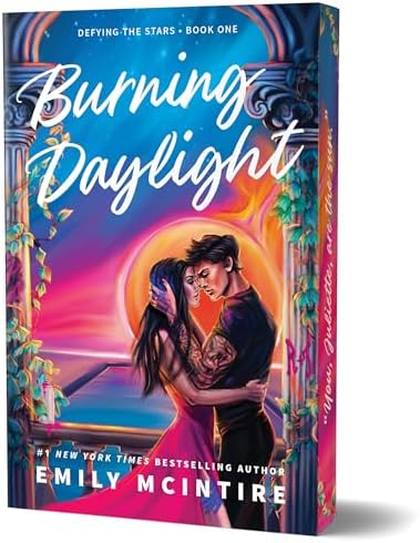 Burning Daylight (Deluxe Edition): A Small-Town Forbidden Romance (Defying the Stars, 1) by Emily McIntire