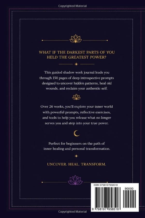SHADOW WORK JOURNAL: A 26-Week Journey Into Your Authentic Self by Elara Bloom
