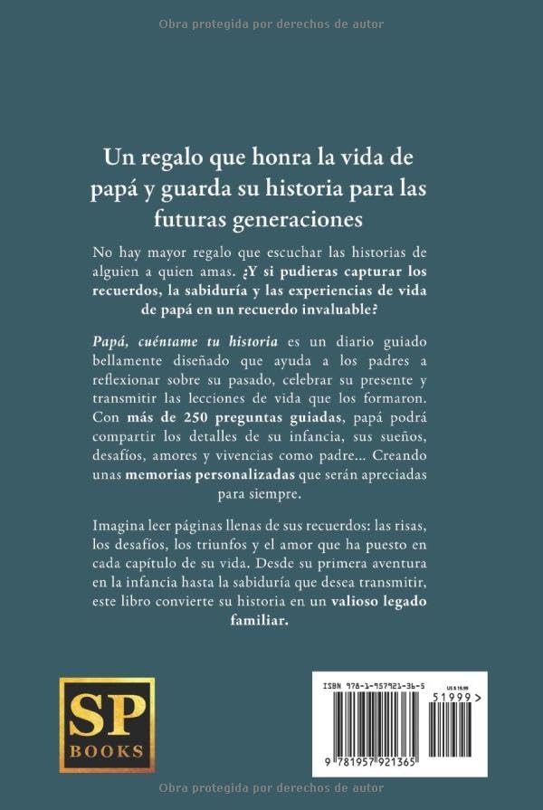 Papá, cuéntame tu historia: Un diario guiado para que papá comparta su vida, su amor y sus recuerdos (Spanish Edition) by Steve Crew