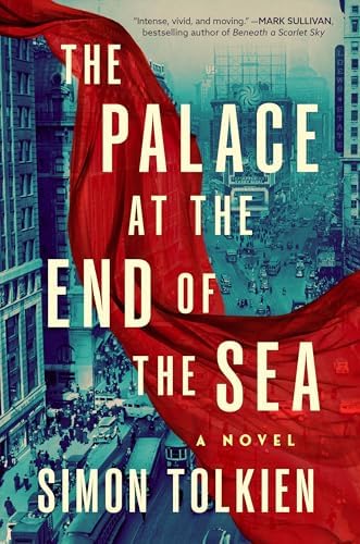 The Palace at the End of the Sea: A Novel (Theo Sterling Book 1) by Simon Tolkien