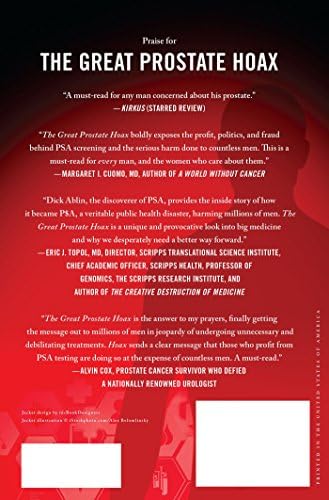The Great Prostate Hoax: How Big Medicine Hijacked the PSA Test and Caused a Public Health Disaster by Richard J. Ablin