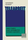 Telearbeit: Was Chefs und Mitarbeiter wissen müssen (German Edition) by Winfried Seimert