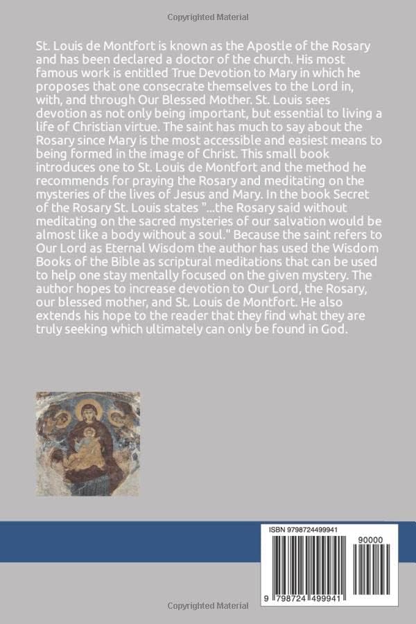 The Rosary According to St. Louis de Montfort with Scriptural Meditations by Richard Dole