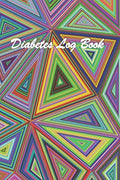 Diabetes Log Book: Blood Glucose Log Book. Small Diabetic Log Book. Type 2 Diabetes Logbook. Monitor Blood Sugar . 100 Pages.6x9. by Peter Diabeter Press