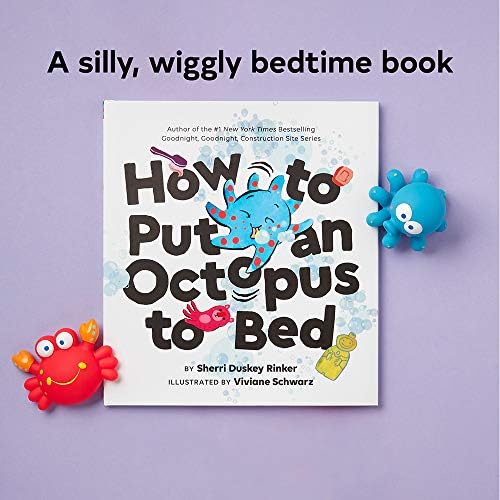 How to Put an Octopus to Bed: (Going to Bed Book, Read-Aloud Bedtime Book for Kids) by Sherri Duskey Rinker