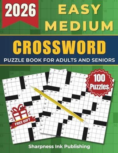 Easy - Medium Crossword Puzzle Book For Adults and Seniors - 100 Big Font Puzzles: Engaging Challenges to Boost Your Focus and Keep Your Eyes Relaxed ... of Fun, Perfect Gift for Cross word Lover by Sharpness Ink