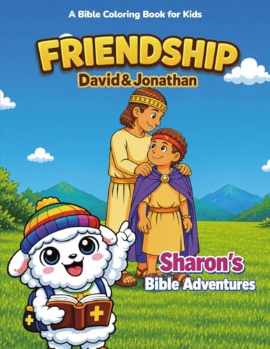 Friendship: David & Jonathan Bible Coloring Book for Kids Ages 4-8: 3-in-1 Coloring, Learning & Activity Book (Sharon’s Bible Adventures) by Enoch Kim