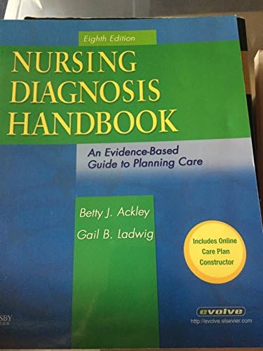 Nursing Diagnosis Handbook: An Evidence-Based Guide to Planning Care, Eighth Edition by Betty J. Ackley