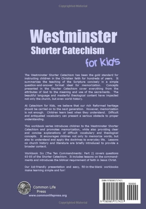 Westminster Shorter Catechism for Kids: Workbook Six (Questions 63-85): The Ten Commandments, Part 2 by Caroline Weerstra