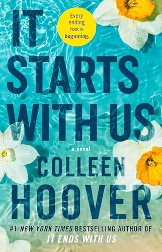 It Starts with Us: A Novel (It Ends with Us) by Colleen Hoover