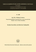 Direkte Kontrollen als Mittel der Geldpolitik (Forschungsberichte des Landes Nordrhein-Westfalen, 1688) (German Edition) by Wolfgang Graebner