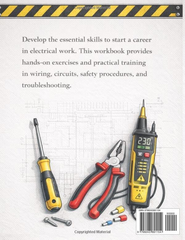 Beginner Electrician Workbook Hands-On Practice for Electrical Basics, Circuits, Safety, and Troubleshooting: A Practical Training Workbook with ... Handbook Series: From Beginner to Pro) by Bright Minds Publishing