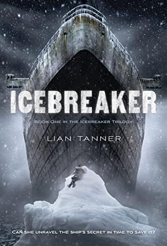 ICEBREAKER (The Icebreaker Trilogy, 1) by Lian Tanner
