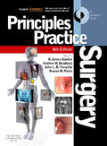 Principles and Practice of Surgery by O. James Garden CBE BSc MB ChB MD DSc(Hon) FRCS(Glas) FRCS(Ed) FRCP(Ed) FRSE FRACS(Hon) FRCSCan(Hon) FACS(Hon) FRCS(Hon) FCSHK(Hon) FRCSI(Hon)