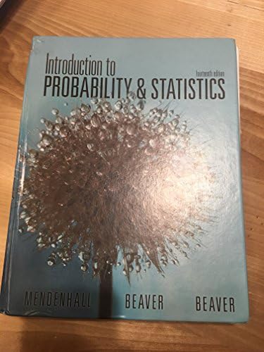 Introduction to Probability and Statistics by III Mendenhall, William