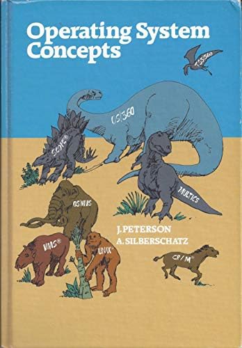 Operating system concepts (Addison-Wesley series in computer science) by james-l-peterson-abraham-silberschatz