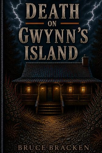Death on Gwynn's Island by Bruce Bracken