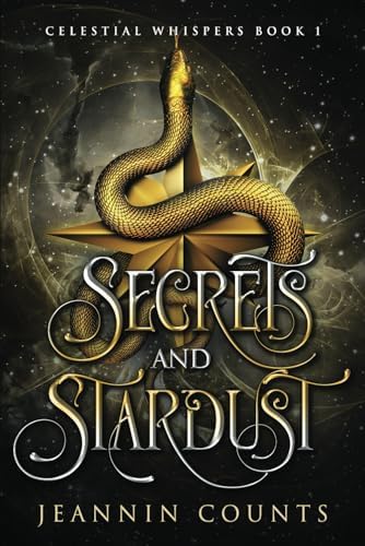 Secrets and Stardust (Celestial Whispers) by Jeannin Counts