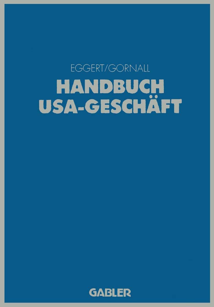Handbuch USA-Geschäft (German Edition) by Jan A. Eggert John L. Gornall