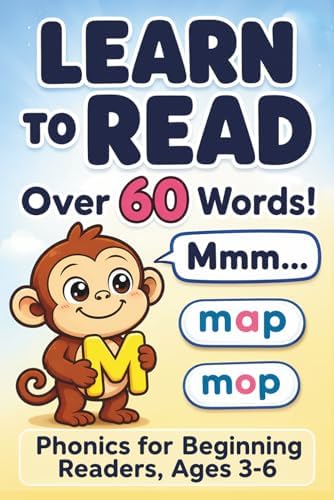 Learn to Read: Over 60 Words! Phonics for Beginning Readers, Ages 3-6 (Mastering the Basics) by M. Dee