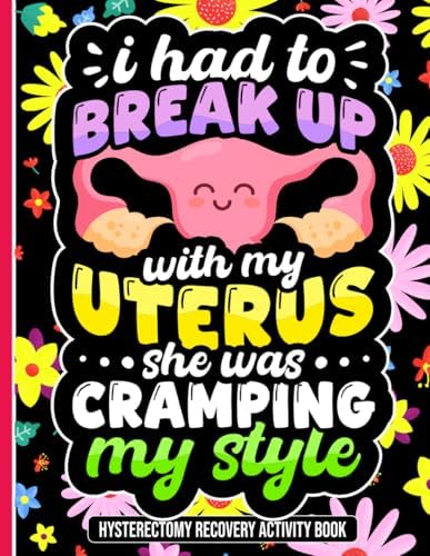 I Had to Break Up with My Uterus, She Was Cramping My Style: Uplifting Hysterectomy Recovery Activity Book with Engaging Puzzles and Relaxing Coloring Pages by UrTomy Publishing
