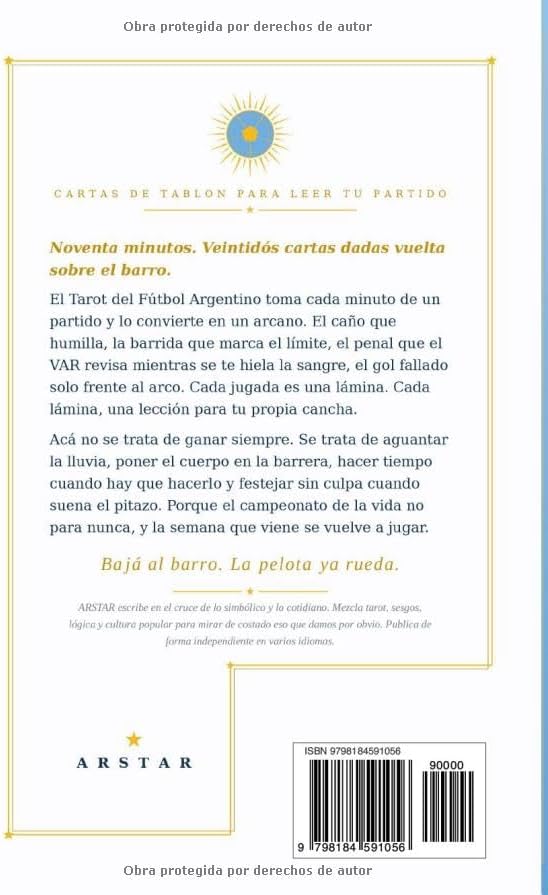 El Tarot del Fútbol Argentino: 90 Minutos de Arcanos y Goles. (Spanish Edition) by ARSTAR