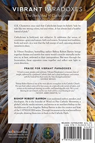 Vibrant Paradoxes: The Both/And of Catholicism by Bishop Robert Barron