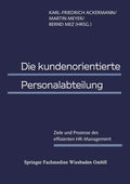 Die kundenorientierte Personalabteilung: Ziele und Prozesse des effizienten HR-Management (German Edition) by Karl-Friedrich Ackermann