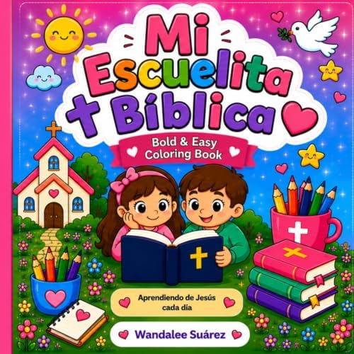 Mi Escuelita Biblica (Spanish Edition) by Wandalee Suárez