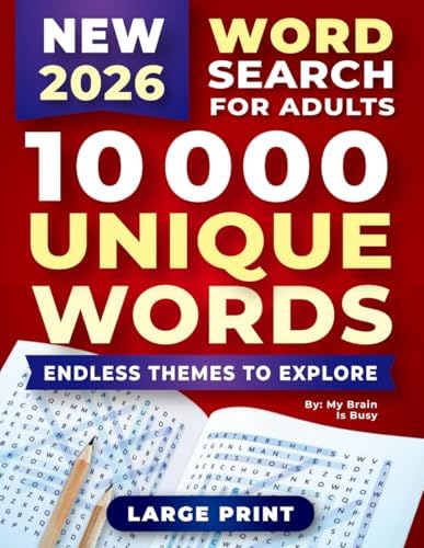 New Word Search Book for Adults: Large Print Word Find Puzzles for Seniors with 10000 Unique Words, Endless Themes to Explore by My Brain Is Busy