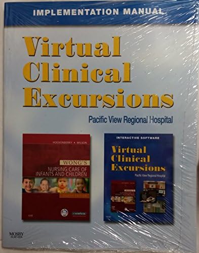 Virtual Clinical Excursions for Wong's Nursing Care of Infants and Children by Marilyn J. Hockenberry PhD RN PPCNP-BC FAAN