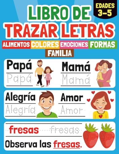 Libro de Trazar Letras: Un Cuaderno de Actividades para Aprender a Escribir las Letras, Palabras y Oraciones - Caligrafía Preescolar para Niños de 3 a ... para Niños en Español) (Spanish Edition) by Saul Mandrade