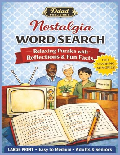 Nostalgia Word Search: Relaxing Large Print Puzzles with Reflections & Fun Facts for Adults & Seniors by Ddad Publishing