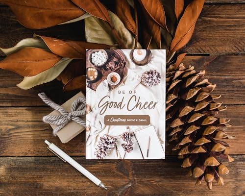 Be of Good Cheer: A Christmas Devotional (40 Daily Devotions for the Advent Season) – The Perfect Christian Gift for the Holiday Season by Susan Hill