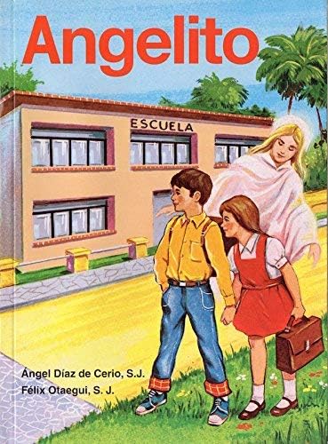 Angelito...metodo Moderno y Practico De Iniciation a La Lectura by A. Diaz De Cerio