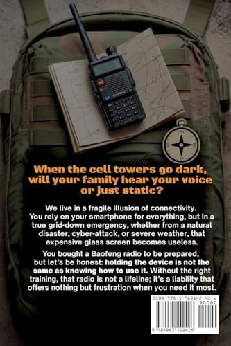 The Baofeng Radio Family Lifeline: The Real-World Protocol to Design a Mission-Ready Communication Plan, Master CHIRP Programming, Configure Repeater ... Household (Ham Radio License Study Guides) by Morse Code Publishing