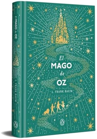 El mago de Oz (Edición conmemorativa) / The Wizard of Oz (Commemorative Edition) (Spanish Edition) by L. Frank Baum